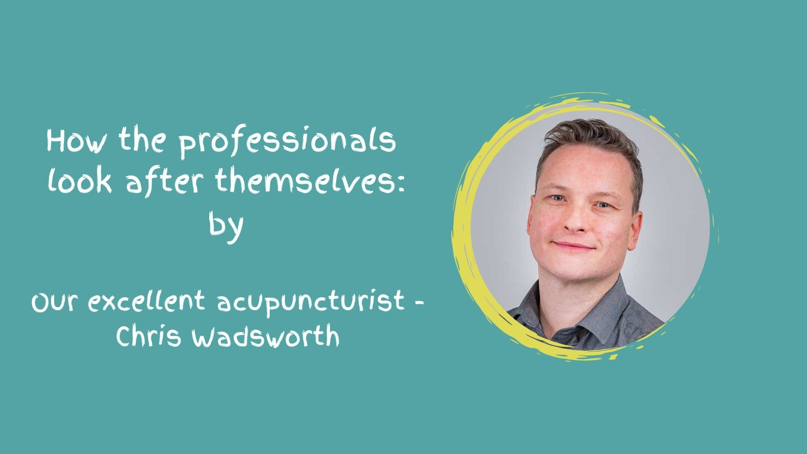 How A Professional Acupuncturist Practices Self-care