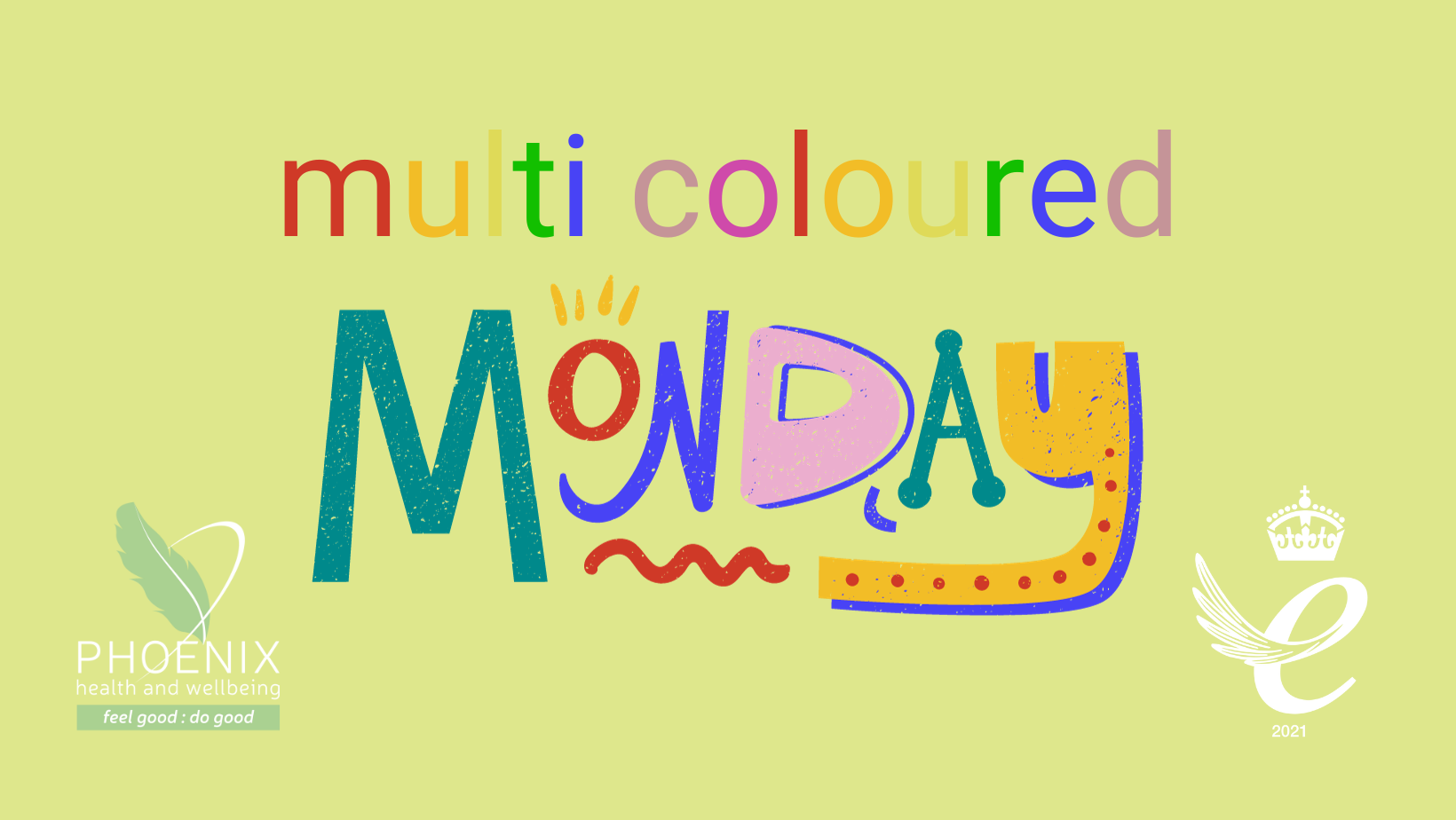 Multi Coloured Monday